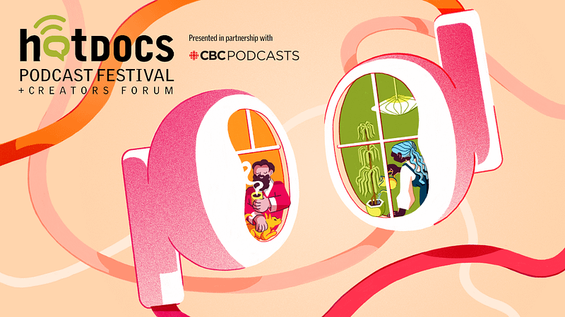 Hot Docs Podcast Festival banner
